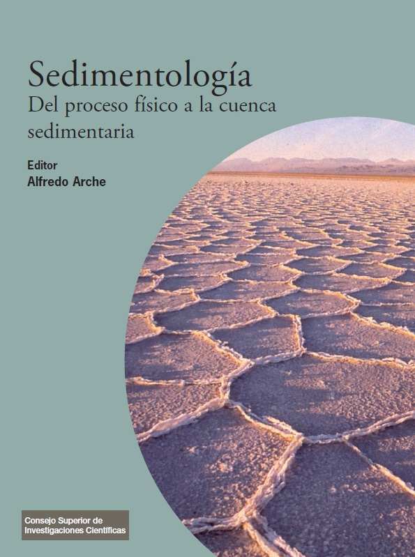 Sedimentología: Del proceso físico a la cuenca sedimentaria