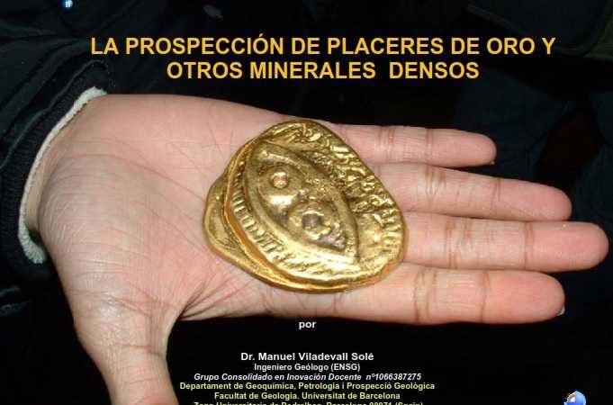 La prospección de placeres de oro y otros minerales densos