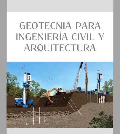 Geotecnia para Ingeniería Civil y Arquitectura