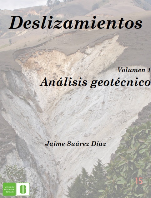 Deslizamientos. Volumen 1: Análisis Geotécnico