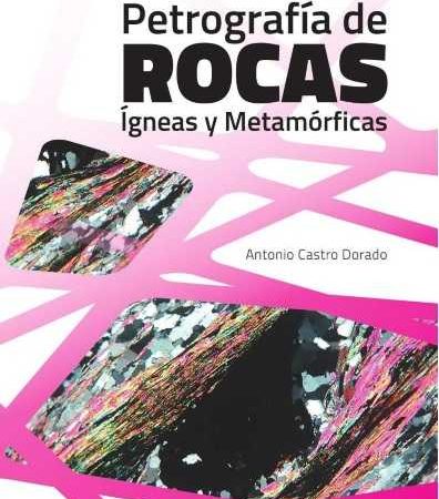 Petrografía de Rocas Ígneas y Metamórficas